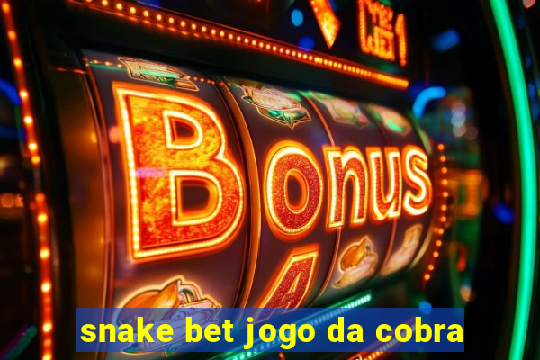 snake bet jogo da cobra